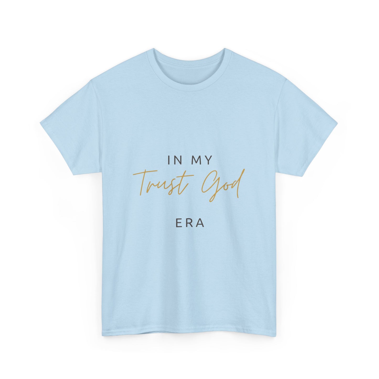 "Trust God Era" Premium Tee