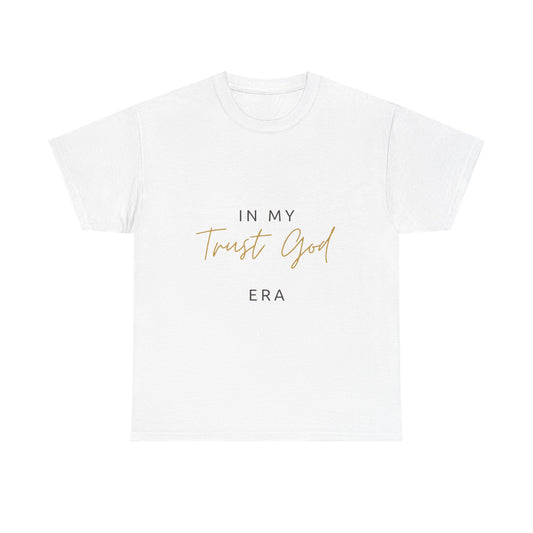 "Trust God Era" Premium Tee
