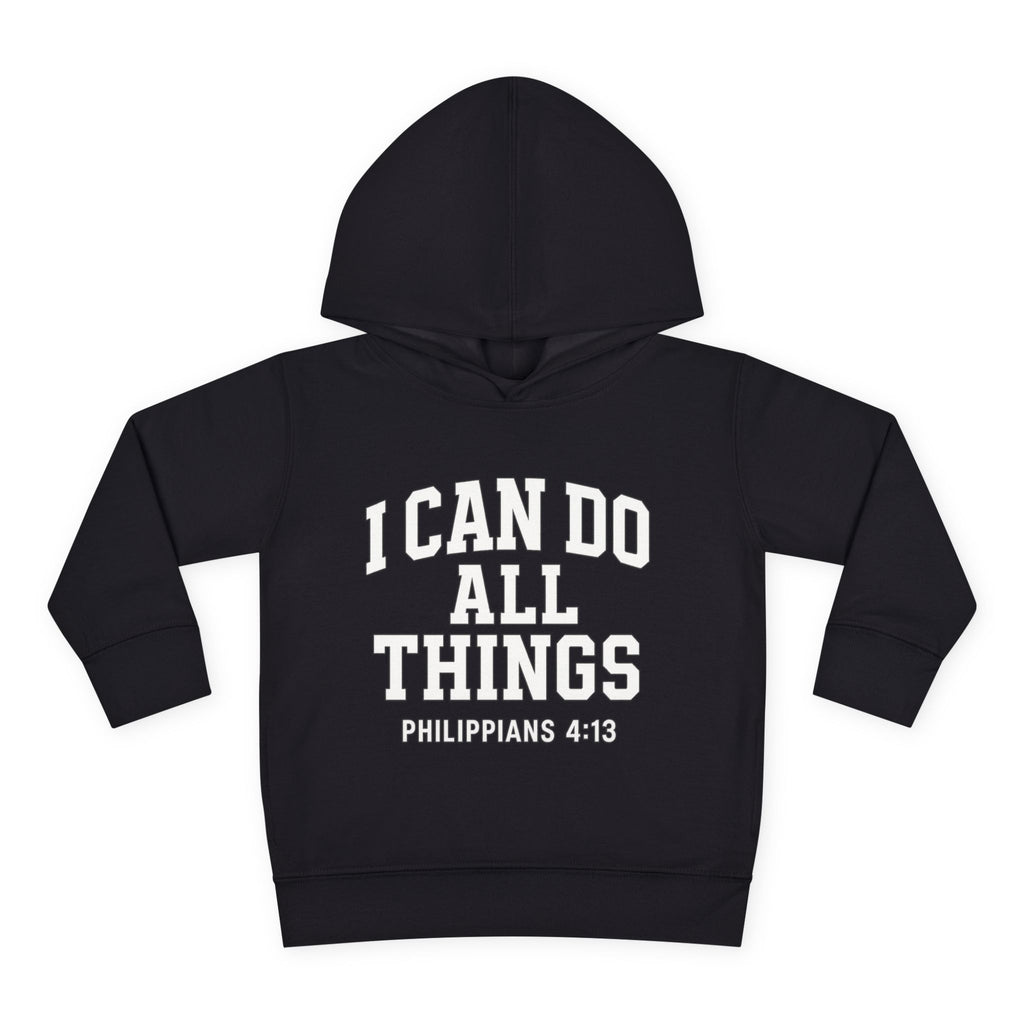 "I Can Do All Things" Toddler Hoodie