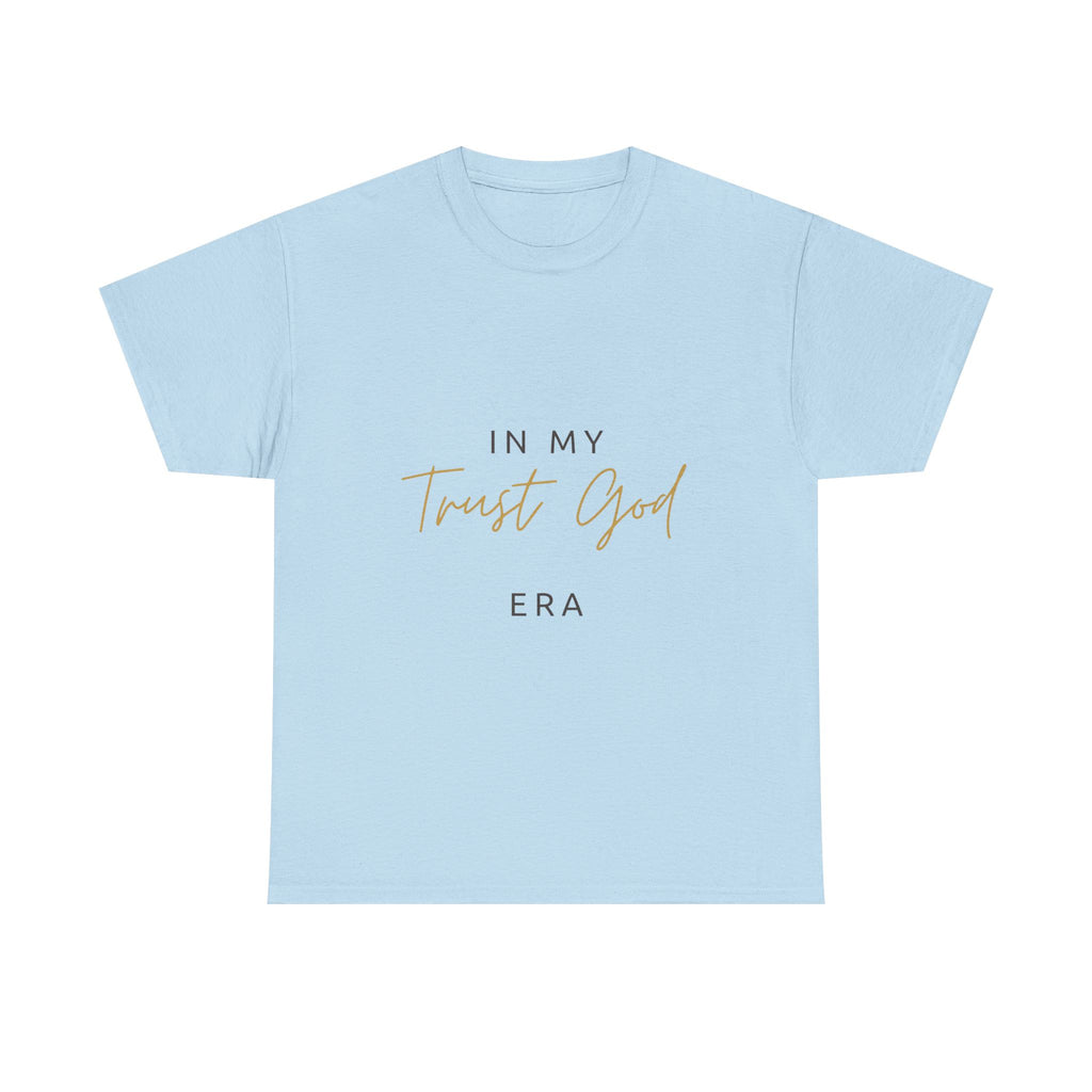 "Trust God Era" Premium Tee