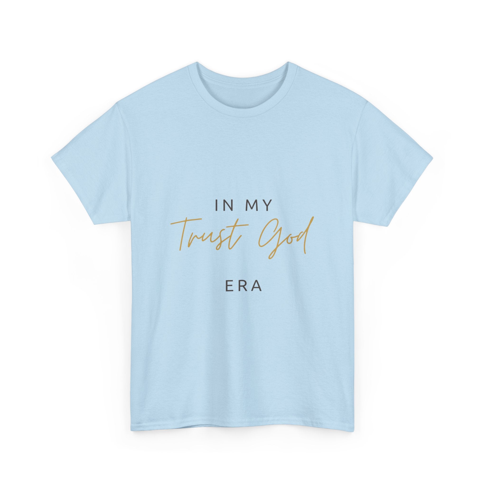"Trust God Era" Premium Tee