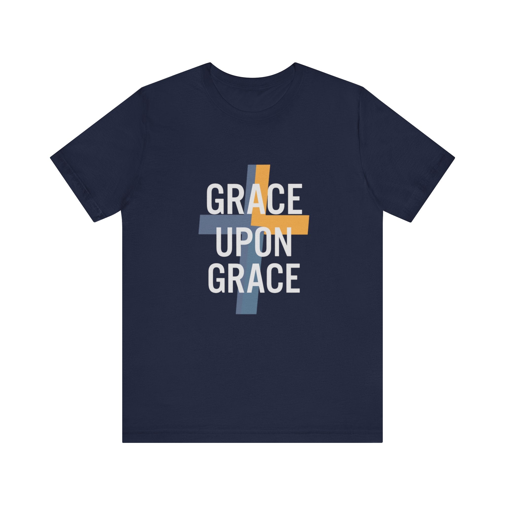Grace Upon Grace T-Shirt