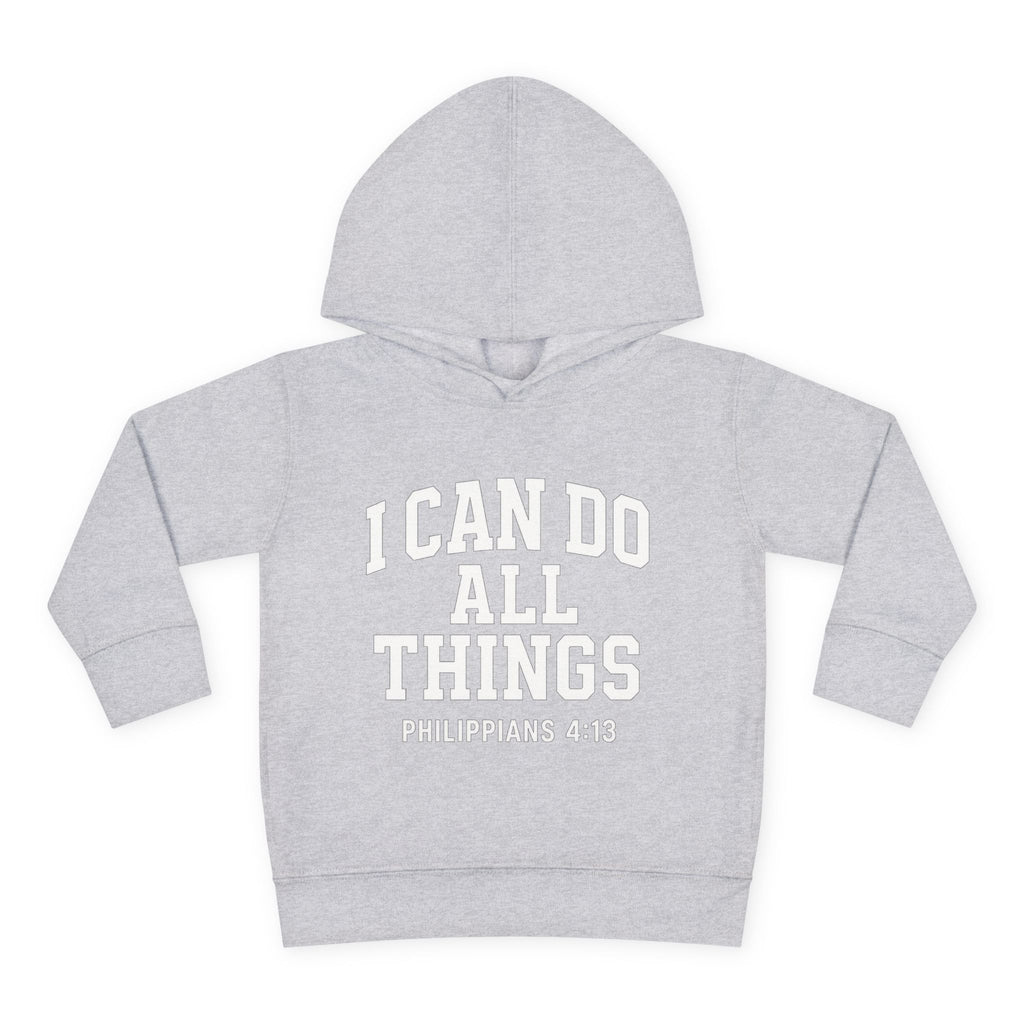"I Can Do All Things" Toddler Hoodie