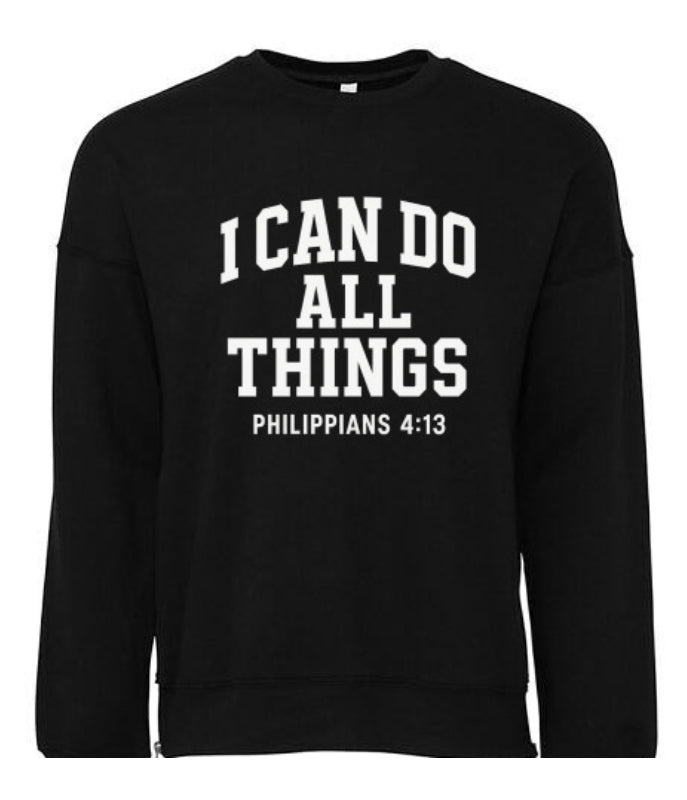 "I Can Do All Things" Premium Sweatshirt
